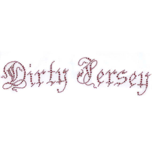 S5973- DIRTY JERSEY/ WOMEN, PHRASE, (8-6)