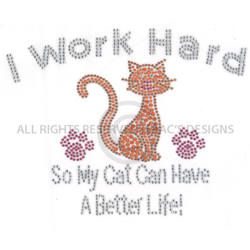 S8021-I WORK HARD SO MY CAT CAN I HAVE A BETTER LIFE, ANIMALS, P